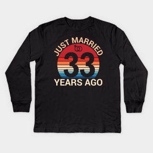 Just Married 33 Years Ago Husband Wife Married Anniversary Kids Long Sleeve T-Shirt